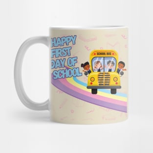 Happy first day of school Mug